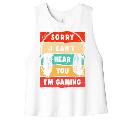 Funny Gamer Video Gaming Sorry I CanT Here You Women's Racerback Cropped Tank