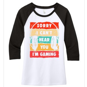 Funny Gamer Video Gaming Sorry I CanT Here You Women's Tri-Blend 3/4-Sleeve Raglan Shirt