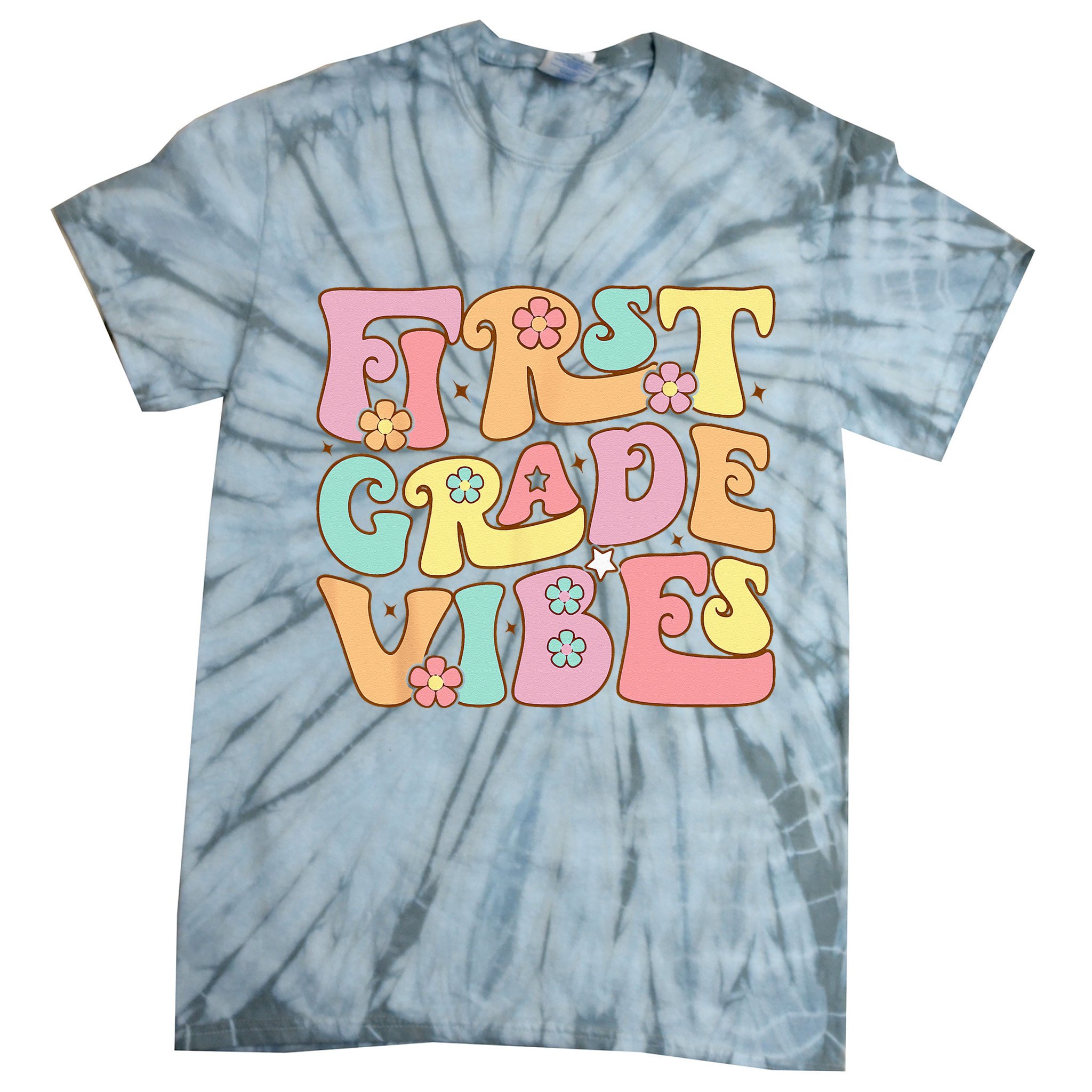 First Grade Vibes 1st Grade 1st Day Of School Teacher Tie-Dye T-Shirt