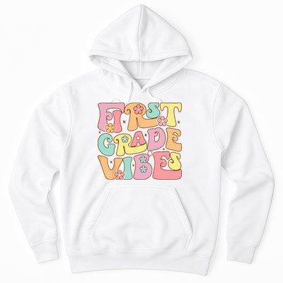 First Grade Vibes 1st Grade 1st Day Of School Teacher Hoodie