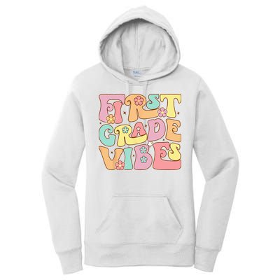 First Grade Vibes 1st Grade 1st Day Of School Teacher Women's Pullover Hoodie
