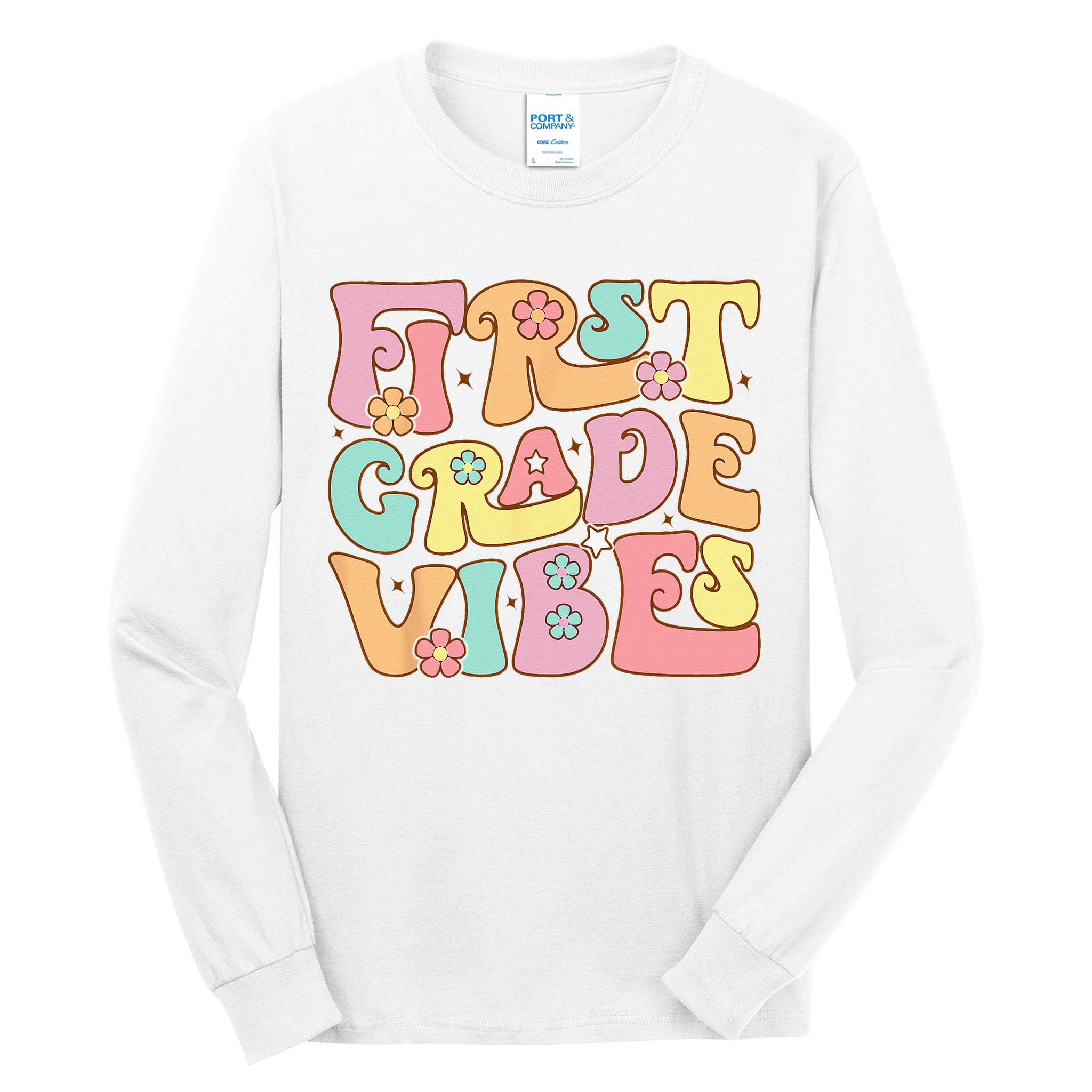 First Grade Vibes 1st Grade 1st Day Of School Teacher Tall Long Sleeve T-Shirt