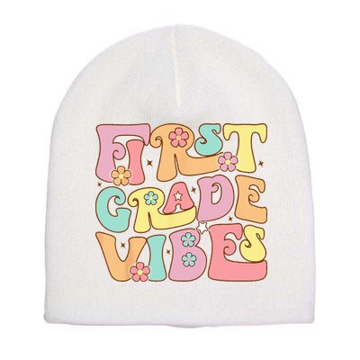 First Grade Vibes 1st Grade 1st Day Of School Teacher Short Acrylic Beanie