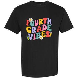 Fourth Grade Vibes Back To School 4th Grade Team 1st Day Garment-Dyed Heavyweight T-Shirt