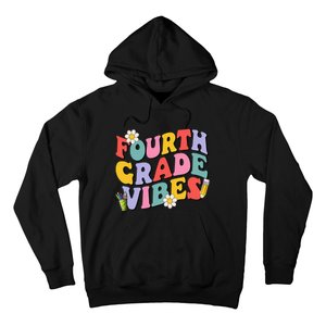 Fourth Grade Vibes Back To School 4th Grade Team 1st Day Hoodie