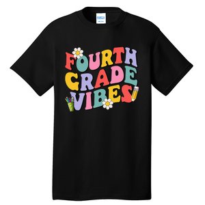 Fourth Grade Vibes Back To School 4th Grade Team 1st Day Tall T-Shirt