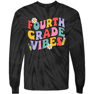 Fourth Grade Vibes Back To School 4th Grade Team 1st Day Tie-Dye Long Sleeve Shirt