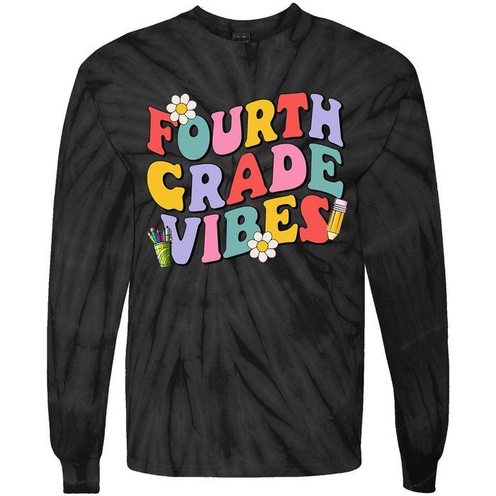 Fourth Grade Vibes Back To School 4th Grade Team 1st Day Tie-Dye Long Sleeve Shirt