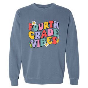 Fourth Grade Vibes Back To School 4th Grade Team 1st Day Garment-Dyed Sweatshirt