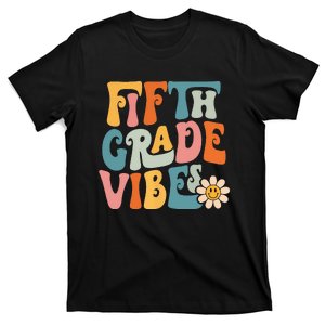 Fifth Grade Vibes 5th Grade Team Retro 1st Day Of School T-Shirt