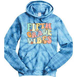 Fifth Grade Vibes 5th Grade Team Retro 1st Day Of School Tie Dye Hoodie