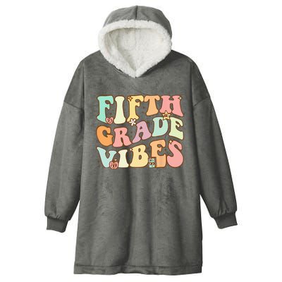 Fifth Grade Vibes 5th Grade Team Retro 1st Day Of School Hooded Wearable Blanket