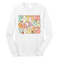 Fifth Grade Vibes 5th Grade Team Retro 1st Day Of School Long Sleeve Shirt