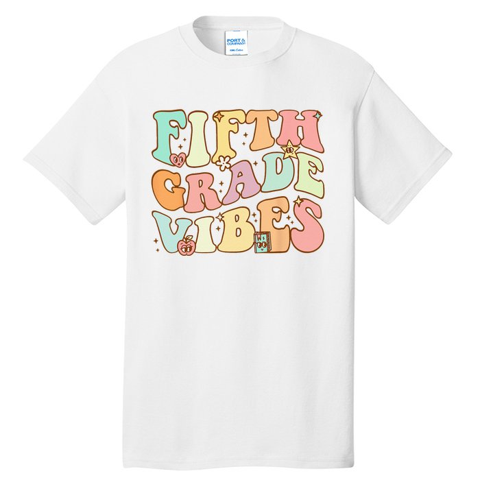 Fifth Grade Vibes 5th Grade Team Retro 1st Day Of School Tall T-Shirt