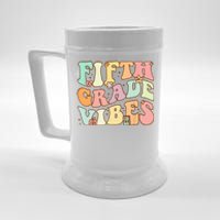 Fifth Grade Vibes 5th Grade Team Retro 1st Day Of School Beer Stein