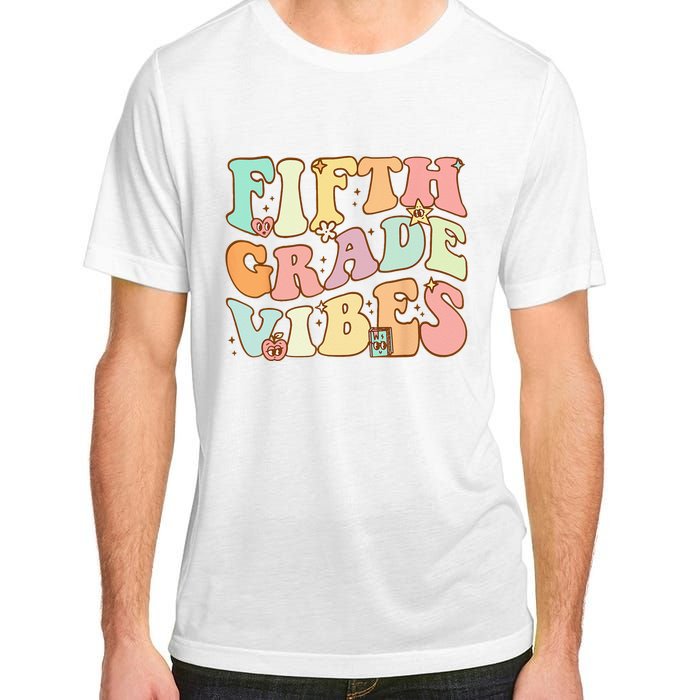 Fifth Grade Vibes 5th Grade Team Retro 1st Day Of School Adult ChromaSoft Performance T-Shirt