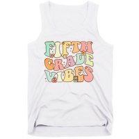 Fifth Grade Vibes 5th Grade Team Retro 1st Day Of School Tank Top