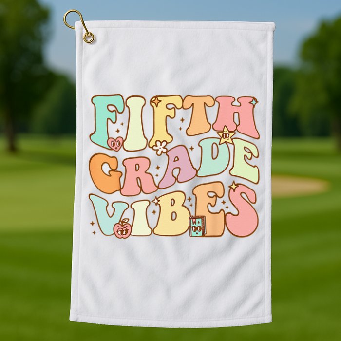 Fifth Grade Vibes 5th Grade Team Retro 1st Day Of School Golf Towel