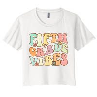 Fifth Grade Vibes 5th Grade Team Retro 1st Day Of School Crop Top
