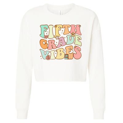 Fifth Grade Vibes 5th Grade Team Retro 1st Day Of School Cropped Pullover Crew