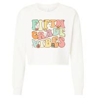 Fifth Grade Vibes 5th Grade Team Retro 1st Day Of School Cropped Pullover Crew