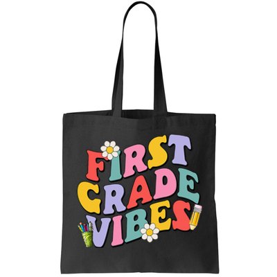 First Grade Vibes Back To School 1st Grade Team 1st Day Tote Bag