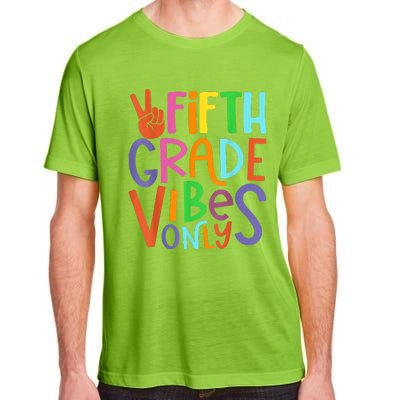 Fifth Grade Vibes 5th Grade Team Retro 5th Day Of School Adult ChromaSoft Performance T-Shirt