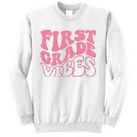 First Grade Vibes Happy First Day Of School 1st Grade Back Sweatshirt