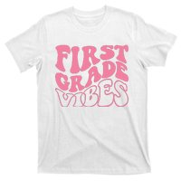 First Grade Vibes Happy First Day Of School 1st Grade Back T-Shirt