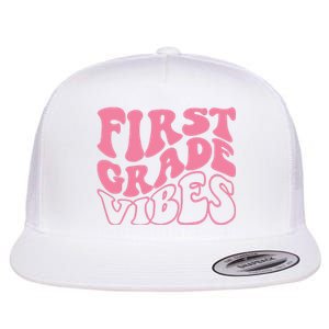 First Grade Vibes Happy First Day Of School 1st Grade Back Flat Bill Trucker Hat