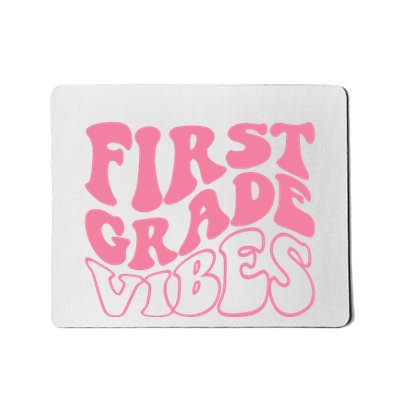First Grade Vibes Happy First Day Of School 1st Grade Back Mousepad