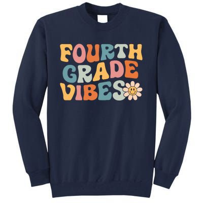 Fourth Grade Vibes 4th Grade Team Retro 1st Day Of School Tall Sweatshirt