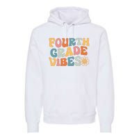 Fourth Grade Vibes 4th Grade Team Retro 1st Day Of School Premium Hoodie