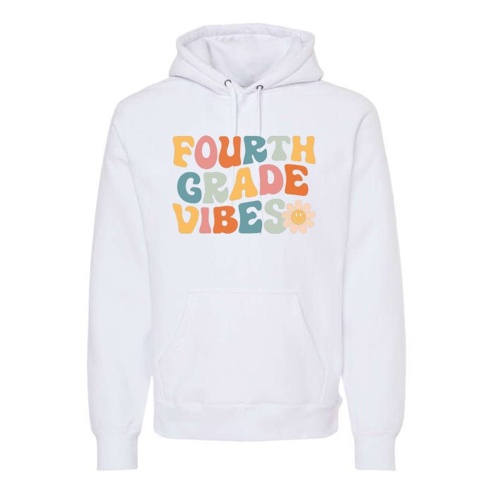 Fourth Grade Vibes 4th Grade Team Retro 1st Day Of School Premium Hoodie