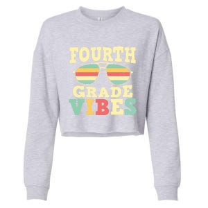 Fourth Grade Vibes Cute 4Th Grade Great Gift Cropped Pullover Crew