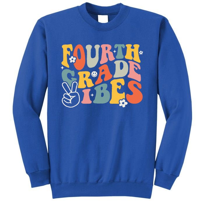 Fourth Grade Vibes 4th Grade Team Retro 1st Day Of School Tall Sweatshirt