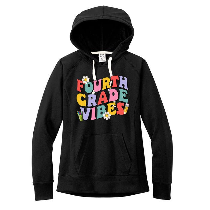 Fourth Grade Vibes Back To School 4th Grade Team 1st Day Women's Fleece Hoodie