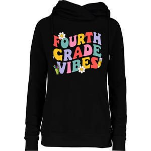 Fourth Grade Vibes Back To School 4th Grade Team 1st Day Womens Funnel Neck Pullover Hood