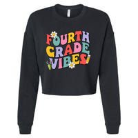 Fourth Grade Vibes Back To School 4th Grade Team 1st Day Cropped Pullover Crew