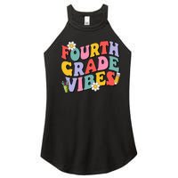 Fourth Grade Vibes Back To School 4th Grade Team 1st Day Women's Perfect Tri Rocker Tank