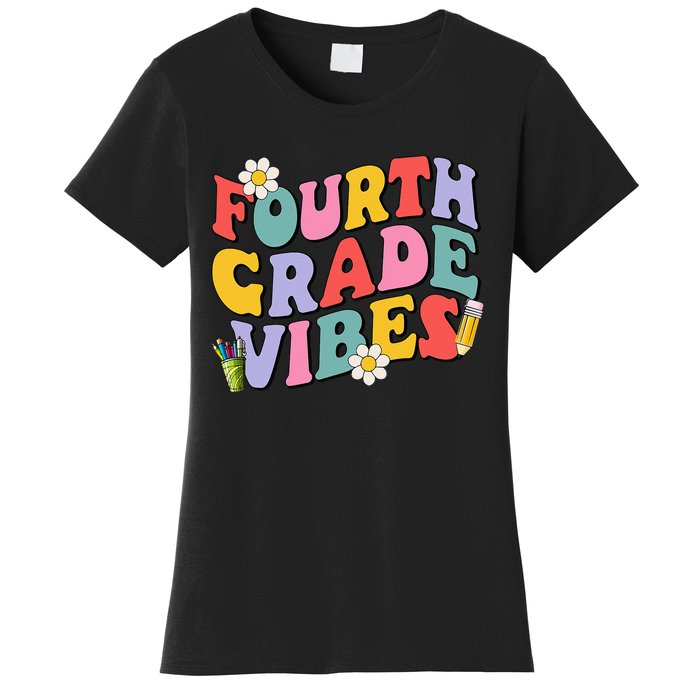 Fourth Grade Vibes Back To School 4th Grade Team 1st Day Women's T-Shirt