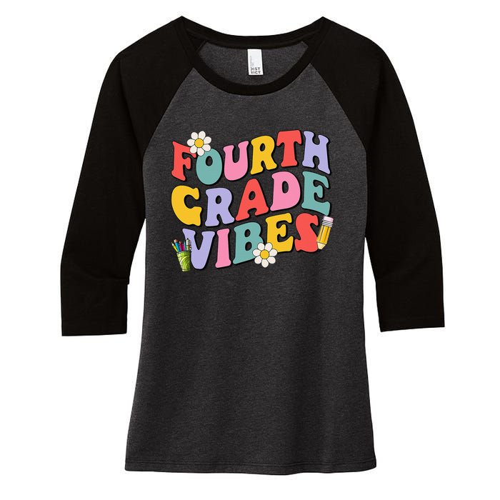 Fourth Grade Vibes Back To School 4th Grade Team 1st Day Women's Tri-Blend 3/4-Sleeve Raglan Shirt