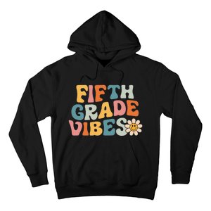 Fifth Grade Vibes 5th Grade Team Retro 1st Day Of School Hoodie