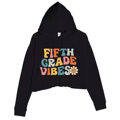 Fifth Grade Vibes 5th Grade Team Retro 1st Day Of School Crop Fleece Hoodie