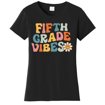 Fifth Grade Vibes 5th Grade Team Retro 1st Day Of School Women's T-Shirt