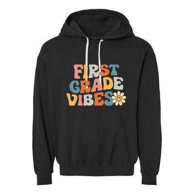 First Grade Vibes 1st Grade Team Retro 1st Day Of School Garment-Dyed Fleece Hoodie