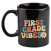 First Grade Vibes 1st Grade Team Retro 1st Day Of School 11oz C Handle Ceramic Mug