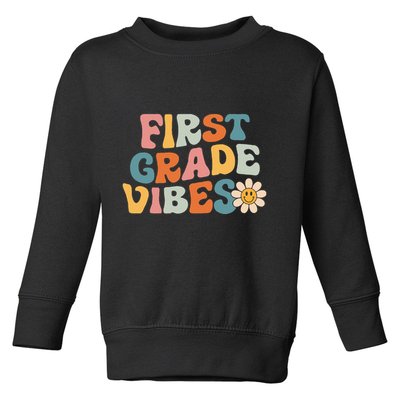 First Grade Vibes 1st Grade Team Retro 1st Day Of School Toddler Sweatshirt