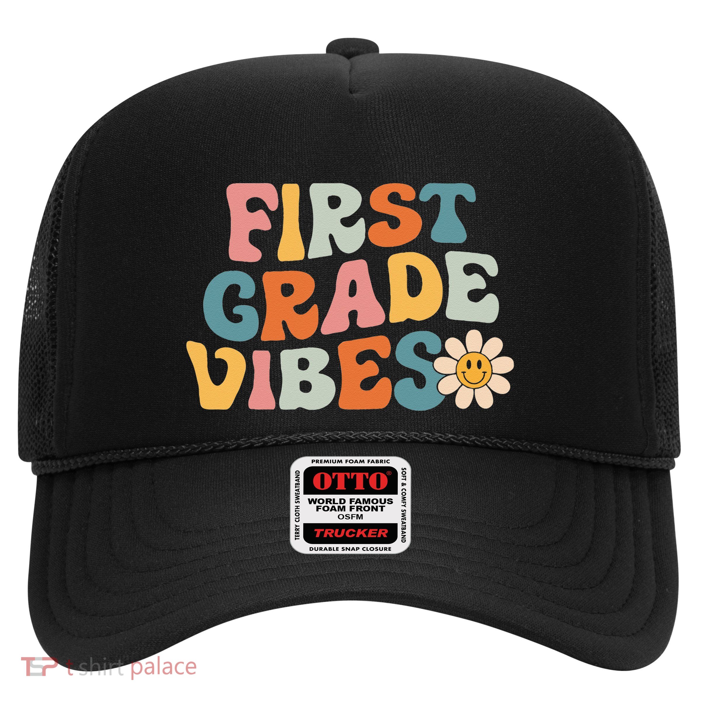 First Grade Vibes 1st Grade Team Retro 1st Day Of School Trucker Hat