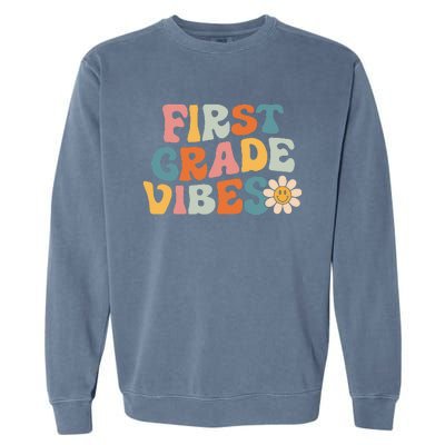 First Grade Vibes 1st Grade Team Retro 1st Day Of School Garment-Dyed Sweatshirt